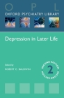 Depression in Later Life (Oxford Psychiatry Library) By Robert C. Baldwin Cover Image