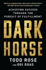 Dark Horse: Achieving Success Through the Pursuit of Fulfillment Cover Image