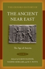 The Oxford History of the Ancient Near East: Volume IV: The Age of Assyria By Karen Radner (Editor), Nadine Moeller (Editor), D. T. Potts (Editor) Cover Image