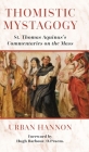Thomistic Mystagogy: St. Thomas Aquinas's Commentaries on the Mass Cover Image