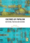 Cultures of Populism: Institutions, Practices and Resistance Cover Image