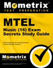 MTEL Music (16) Exam Secrets Study Guide: MTEL Test Review for the Massachusetts Tests for Educator Licensure By Mometrix Massachusetts Teacher Certifica (Editor) Cover Image