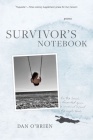 Survivor's Notebook: Poems By Dan O'Brien Cover Image