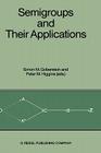 Semigroups and Their Applications: Proceedings of the International Conference 