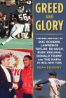 Greed and Glory: The Rise and Fall of Doc Gooden, Lawrence Taylor, Ed Koch, Rudy Giuliani, Donald Trump, and the Mafia in 1980s New York Cover Image