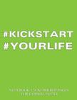 #KICKSTART #YOURLIFE Notebook 120 Numbered Pages for Cornell Notes: Notebook for Cornell notes with green cover - 8.5