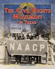 The Civil Rights Movement in Texas (Spotlight on Texas) By Kristen Rajczak Nelson Cover Image