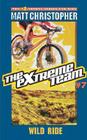 The Extreme Team: Wild Ride Cover Image