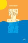 Energy Policy and Security Under Climate Change By Filippos Proedrou Cover Image