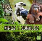 Kings of the Jungles (Animal Rulers) By Lisa J. Amstutz Cover Image