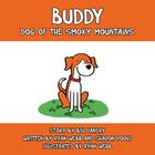 Buddy: Dog of the Smoky Mountains By Bill Landry, Ryan Webb, Sharon Poole Cover Image