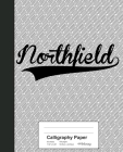 Calligraphy Paper: NORTHFIELD Notebook Cover Image