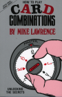 How to Play Card Combinations: Unlocking the Secrets (Devyn Press Bridge Library) By Mike Lawrence Cover Image