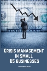 Crisis management in small US businesses. By Georgia R. Maldonado Cover Image