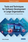 Tools and Techniques for Software Development in Large Organizations: Emerging Research and Opportunities By Vishnu Pendyala (Editor) Cover Image