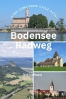 Bodensee Radweg (Lake Constance Cycle Path) By Ankita Rossi Cover Image