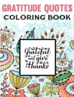 Gratitude Quotes Coloring Book: Good Vibes Coloring Book By Melissa I. Howell Cover Image