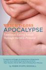 Weight-Loss Apocalypse: Emotional Eating Rehab Through the Hcg Protocol By Robin Phipps Woodall Cover Image
