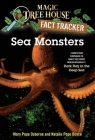 Sea Monsters: A Nonfiction Companion to Magic Tree House Merlin Mission #11: Dark Day in the Deep Sea (Magic Tree House (R) Fact Tracker #17) Cover Image