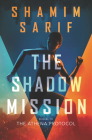 The Shadow Mission By Shamim Sarif Cover Image