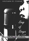 Song of Sonya (Beautifully Unbroken #10) By Michelle St Claire, Msb Editing Services Cover Image