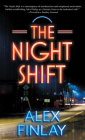 The Night Shift By Alex Finlay Cover Image
