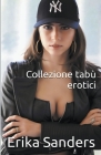 Collezione tabù erotici By Erika Sanders Cover Image