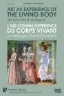Art as experience of the living body / L'art comme experience du corps vivant: An East/West dialogue / Un dialogue Orient/Occident By Christine Vial Kayser (Editor) Cover Image