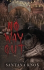 No Way Out By Santana Knox Cover Image