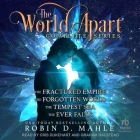 The World Apart Complete Box Set By Robin D. Mahle, Cris Dukehart (Read by), Graham Halstead (Read by) Cover Image