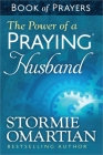 The Power of a Praying Husband Book of Prayers Cover Image