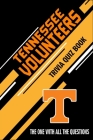 Tennessee Volunteers Trivia Quiz Book: The One With All The Questions By Christopher Anderson Cover Image