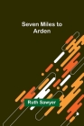 Seven Miles to Arden Cover Image