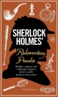 Sherlock Holmes' Rudimentary Puzzles: Riddles, Enigmas and Challenges Inspired by the World's Greatest Crime-Solver Cover Image