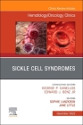 Sickle Cell Syndromes, an Issue of Hematology/Oncology Clinics of North America: Volume 36-6 (Clinics: Internal Medicine #36) By Sophie Lanzkron (Editor), Jane Little (Editor) Cover Image