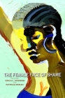 The Female Face of Shame By Erica L. Johnson (Editor), Patricia Moran (Editor), Anna Rocco (Contribution by) Cover Image
