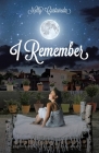 I Remember By Nelly Castañeda Cover Image