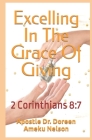Excelling In The Grace Of Giving By Doreen Ameku Nelson Cover Image