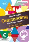 Becoming an Outstanding Languages Teacher (Becoming an Outstanding Teacher) Cover Image