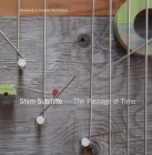 Shim Sutcliffe: The Passage of Time (Documents in Canadian Architecture) By Brigitte Shim, Howard Sutcliffe Cover Image