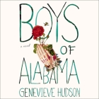 Boys of Alabama Lib/E By Genevieve Hudson, Charlie Thurston (Read by) Cover Image