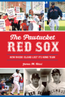 The Pawtucket Red Sox: How Rhode Island Lost Its Home Team (Sports) Cover Image