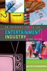 An Introduction to the Entertainment Industry: Second Edition Cover Image
