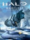 Halo Warfleet By 343 Industries, Hans Jenssen (Illustrator), John R. Mullaney (Illustrator) Cover Image