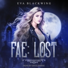 Fae Lib/E: Lost By Eva Blackwing, Em Eldridge (Read by) Cover Image