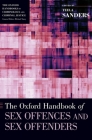 Oxford Handbook of Sex Offences and Sex Offenders (Oxford Handbooks) Cover Image