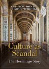 Culture as Scandal: The Hermitage Story By Geraldine Norman, Mikhail Piotrovsky Cover Image
