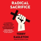 Radical Sacrifice By Terry Eagleton, Roger Clark (Read by) Cover Image