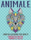 Libri da colorare per adulti - Fantastici motivi Mandala e relax - Animale By Aurora Piccione Cover Image