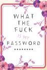What the Fuck is my Password By Wicked Sweary Cover Image
